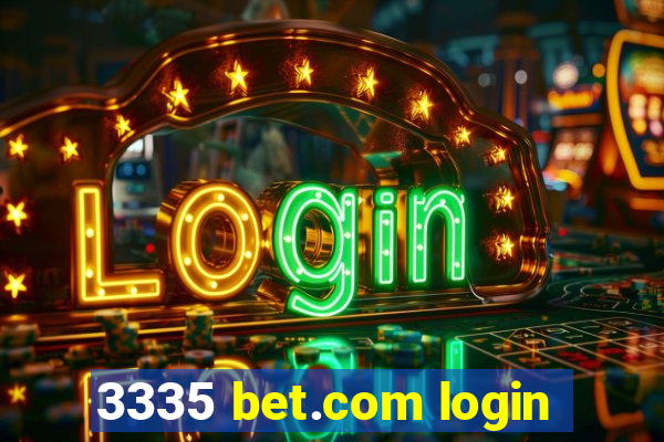 3335 bet.com login